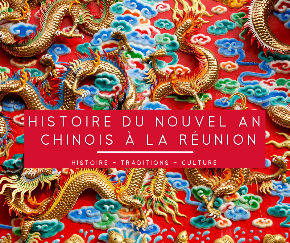 Histoire du nouvel an chinois à la Réunion